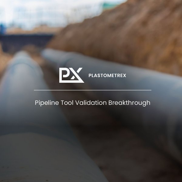 Plastometrex pipeline tool validation breakthrough